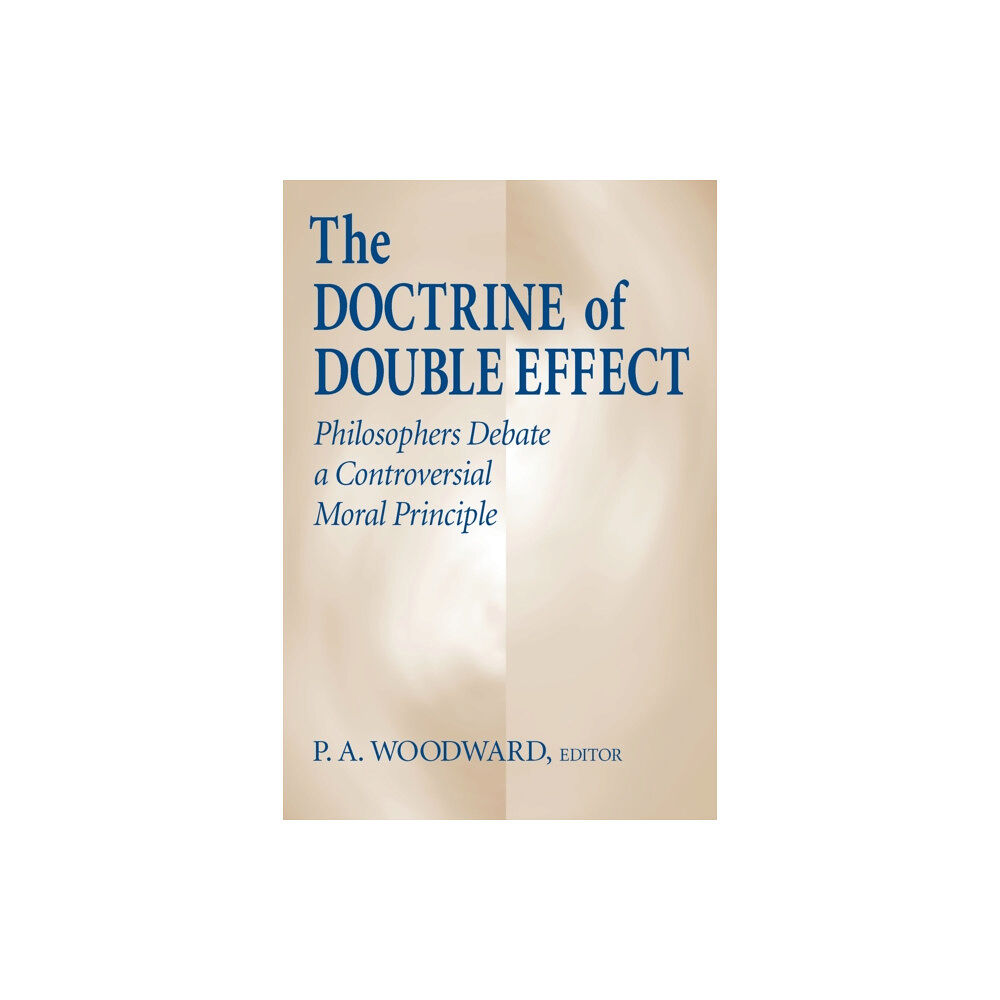 University of notre dame press Doctrine of Double Effect, The (inbunden, eng)