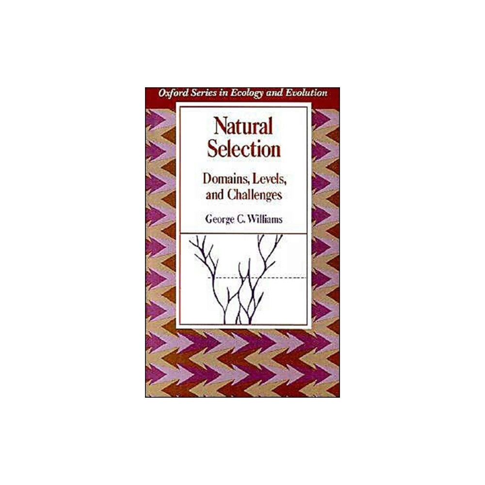 Oxford University Press Inc Natural Selection: Domains, Levels, and Challenges (häftad, eng)