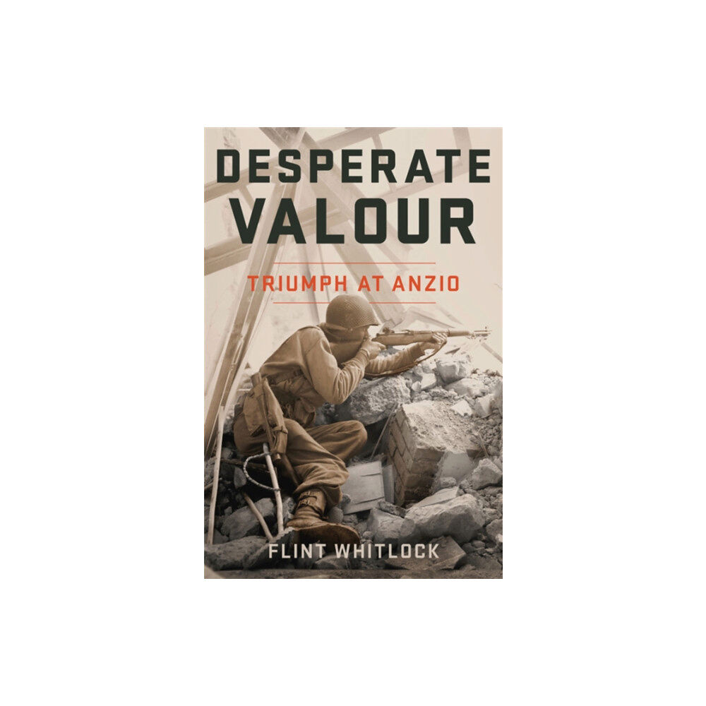 Hachette Books Desperate Valour (inbunden, eng)