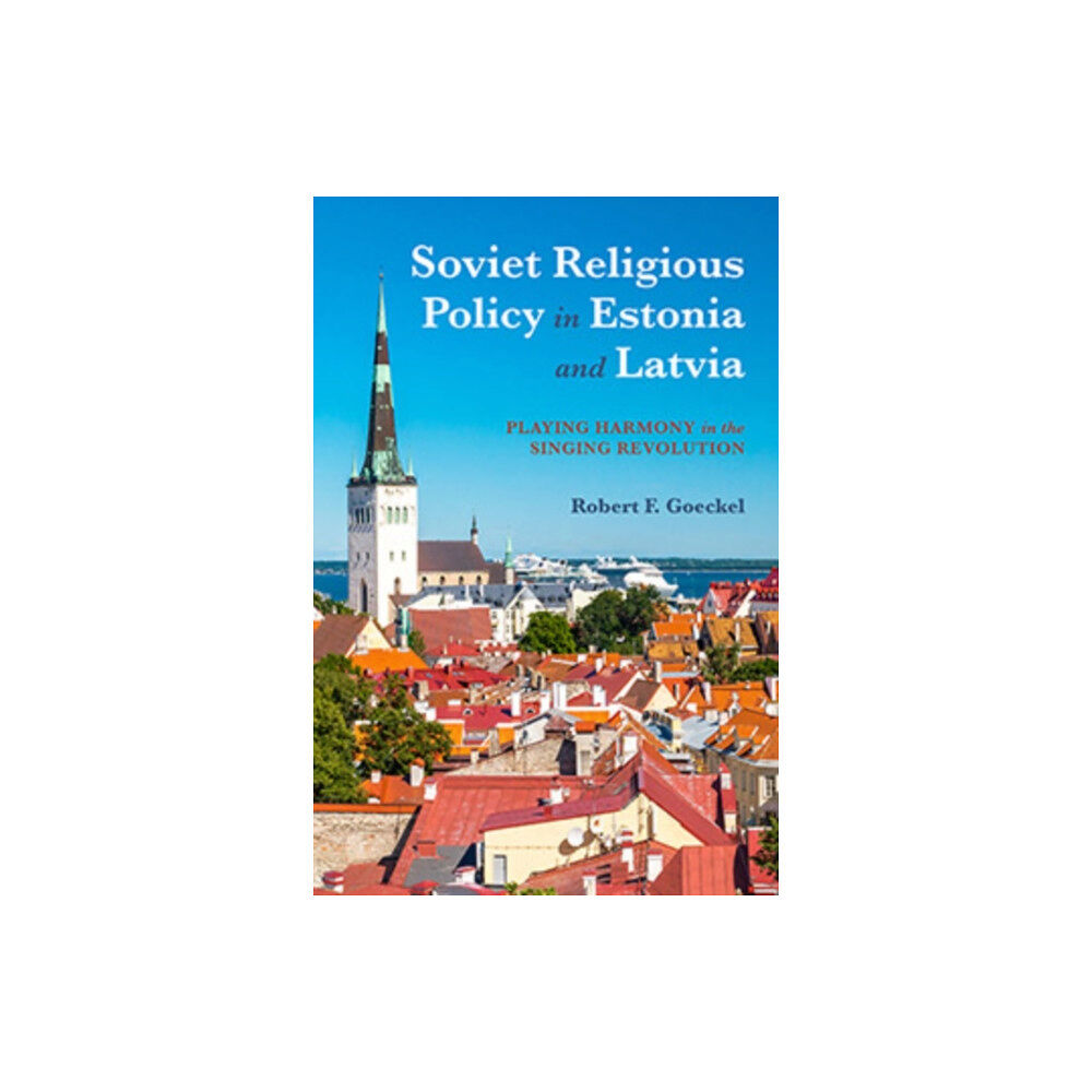 Indiana university press Soviet Religious Policy in Estonia and Latvia (inbunden, eng)