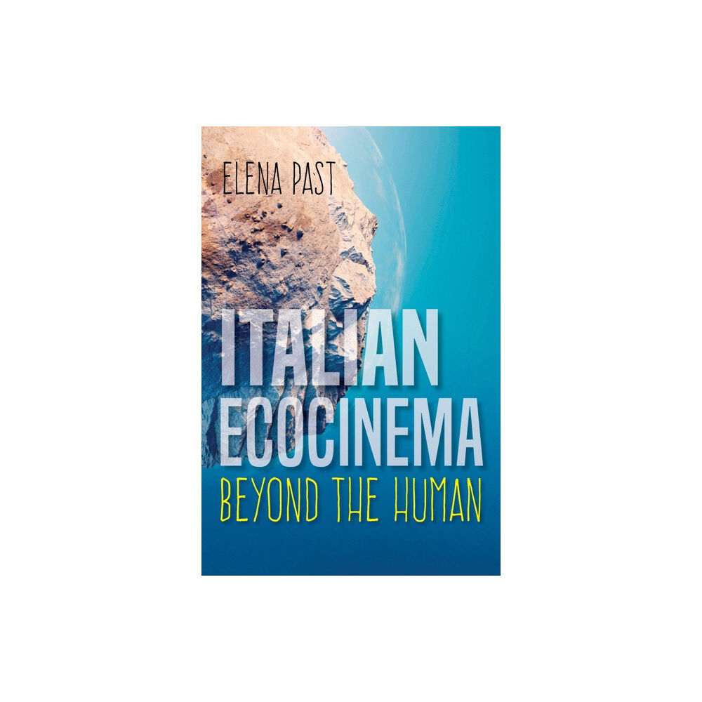 Indiana university press Italian Ecocinema Beyond the Human (inbunden, eng)