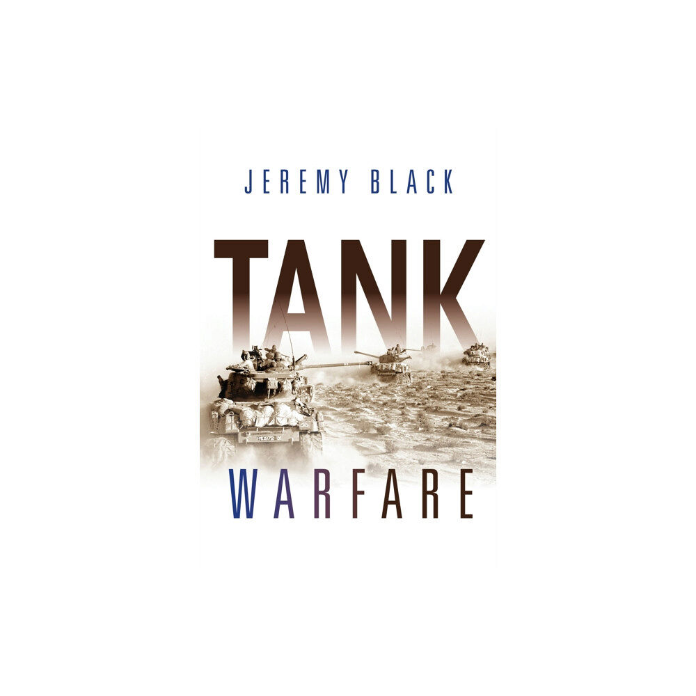 Indiana university press Tank Warfare (inbunden, eng)