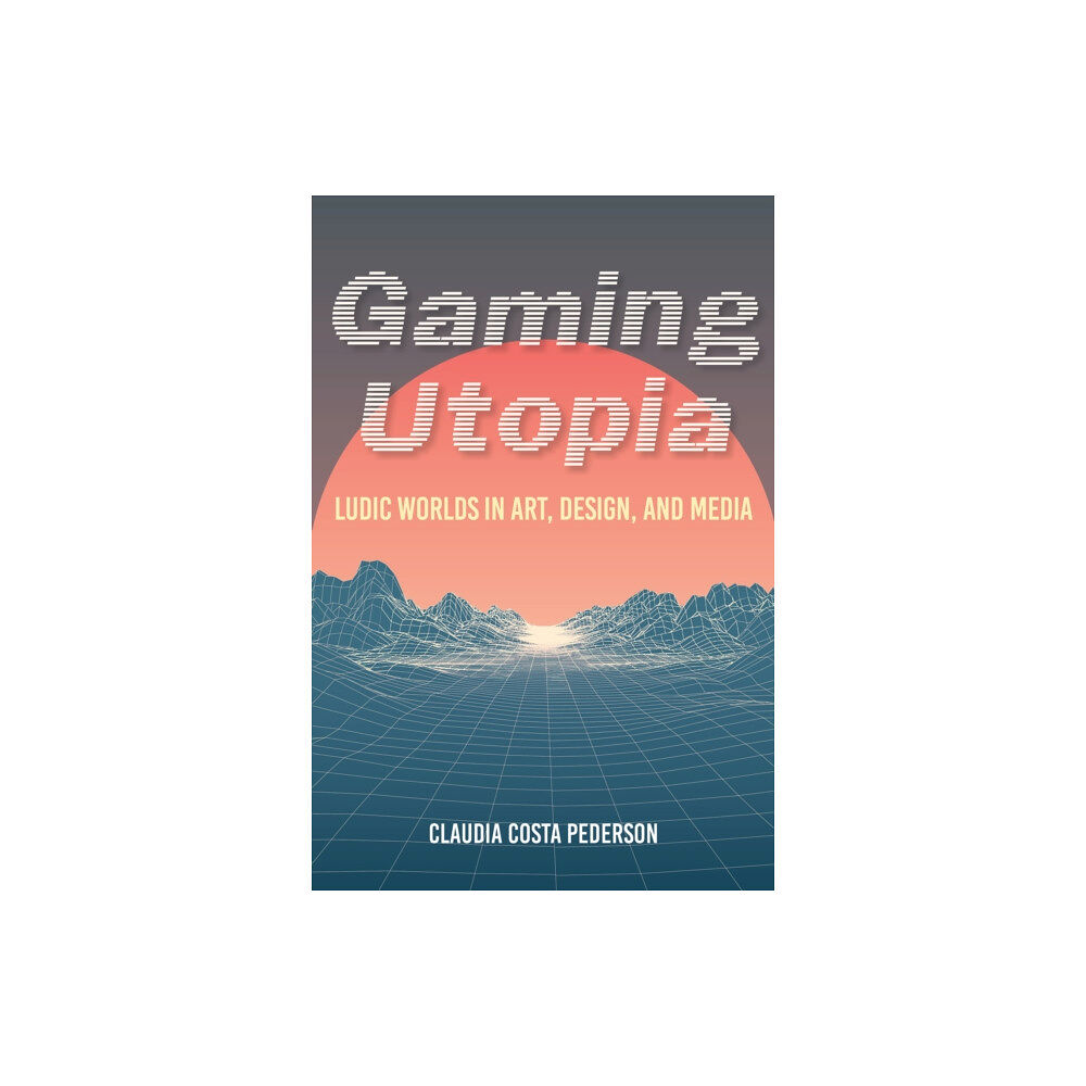 Indiana university press Gaming Utopia (häftad, eng)