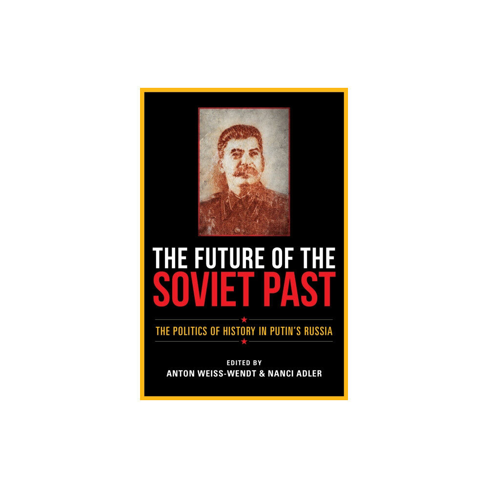 Indiana university press The Future of the Soviet Past (häftad, eng)