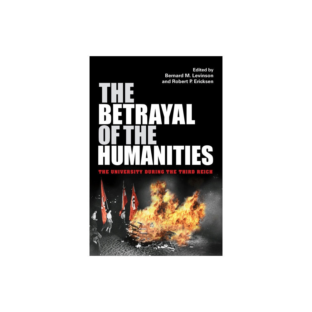 Indiana university press The Betrayal of the Humanities (häftad, eng)