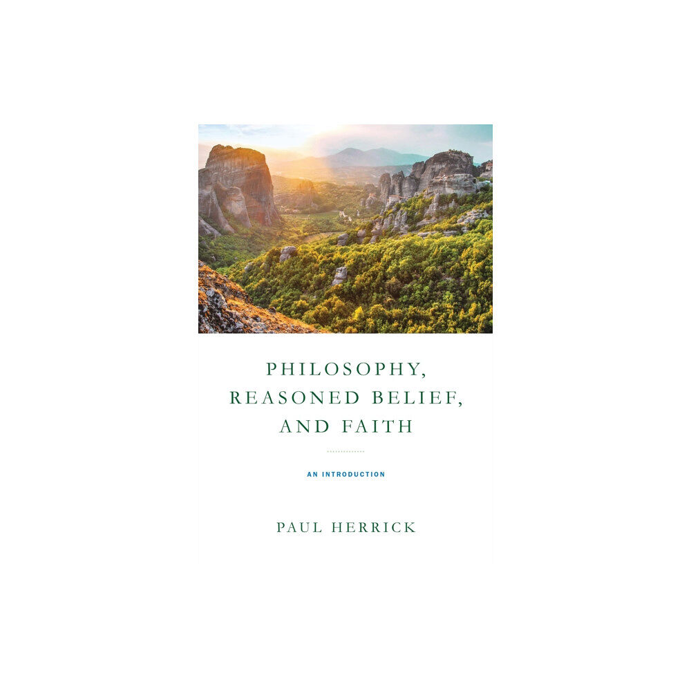 University of notre dame press Philosophy, Reasoned Belief, and Faith (häftad, eng)