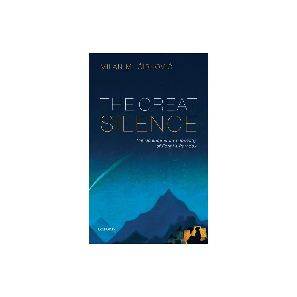 Oxford University Press The Great Silence (inbunden, eng)