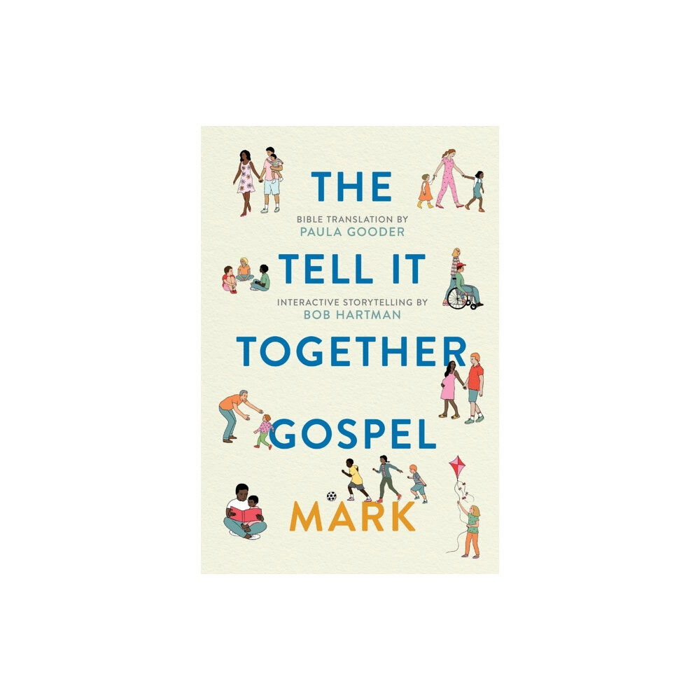 Spck publishing Tell All Bible: Mark (Translated by Paula Gooder) (häftad, eng)