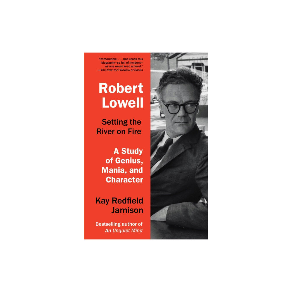 Random House USA Inc Robert Lowell, Setting the River on Fire (häftad, eng)
