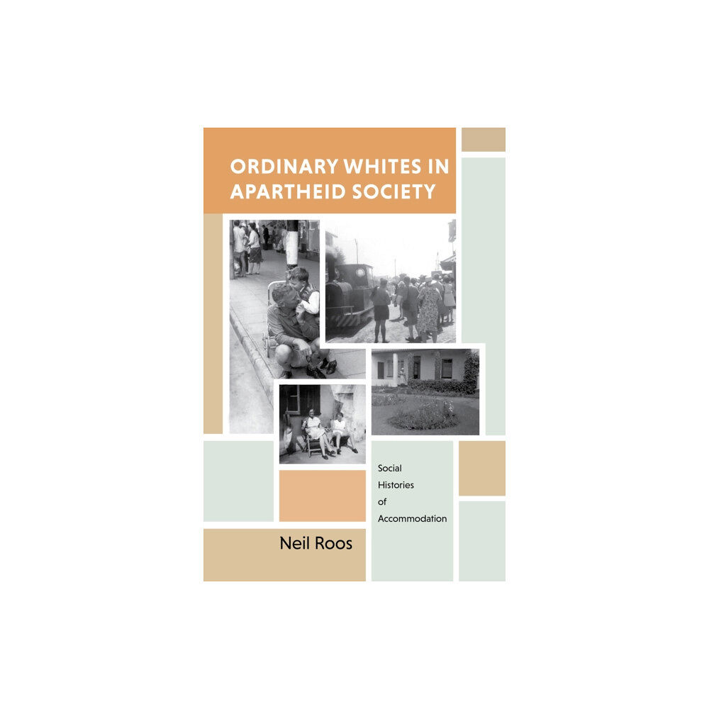 Indiana university press Ordinary Whites in Apartheid Society (häftad, eng)