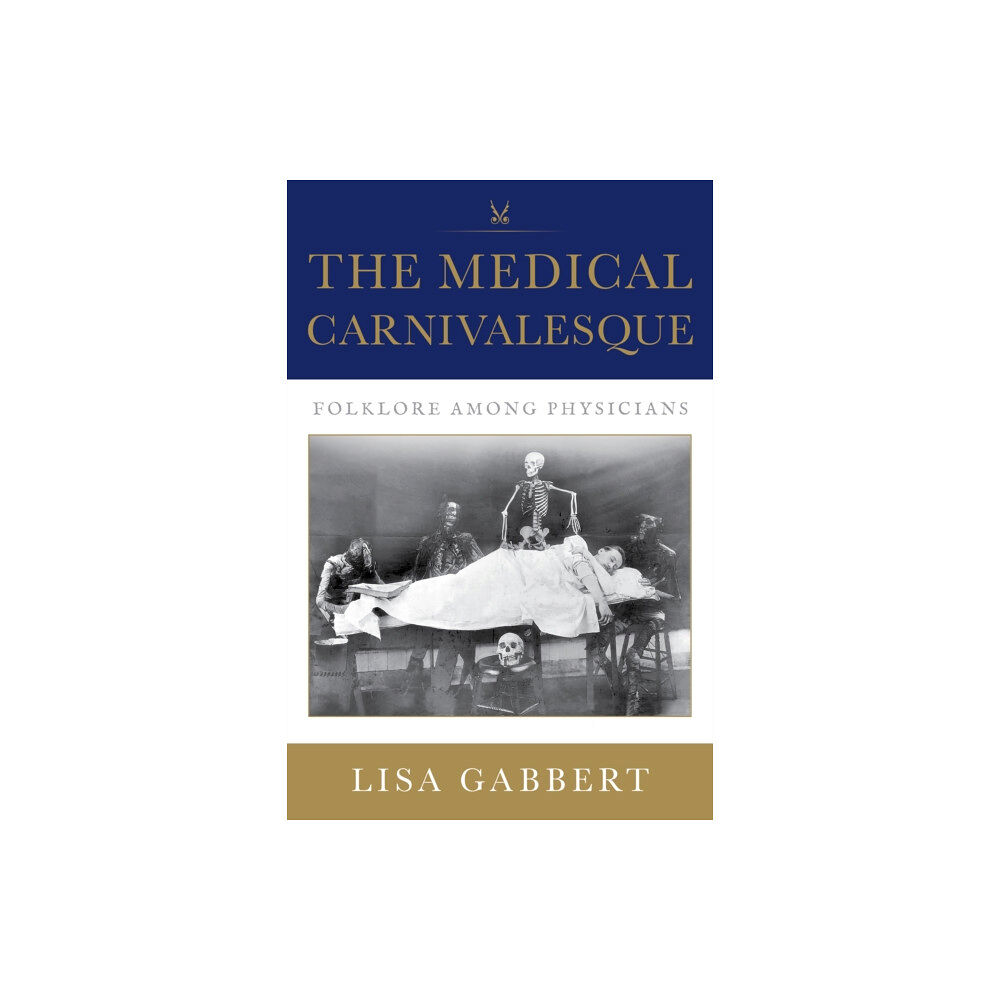 Indiana university press The Medical Carnivalesque (häftad, eng)