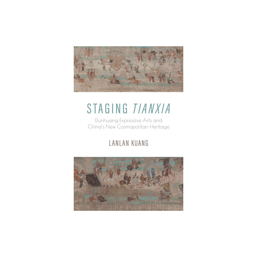 Indiana university press Staging Tianxia (häftad, eng)