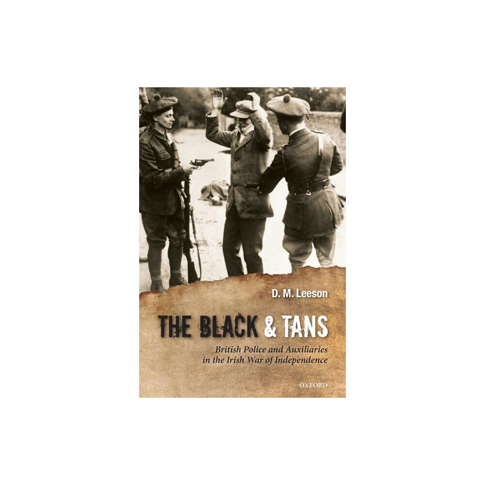 Oxford University Press The Black and Tans (häftad, eng)