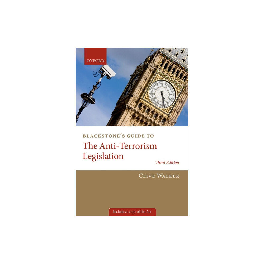 Oxford University Press Blackstone's Guide to the Anti-Terrorism Legislation (häftad, eng)