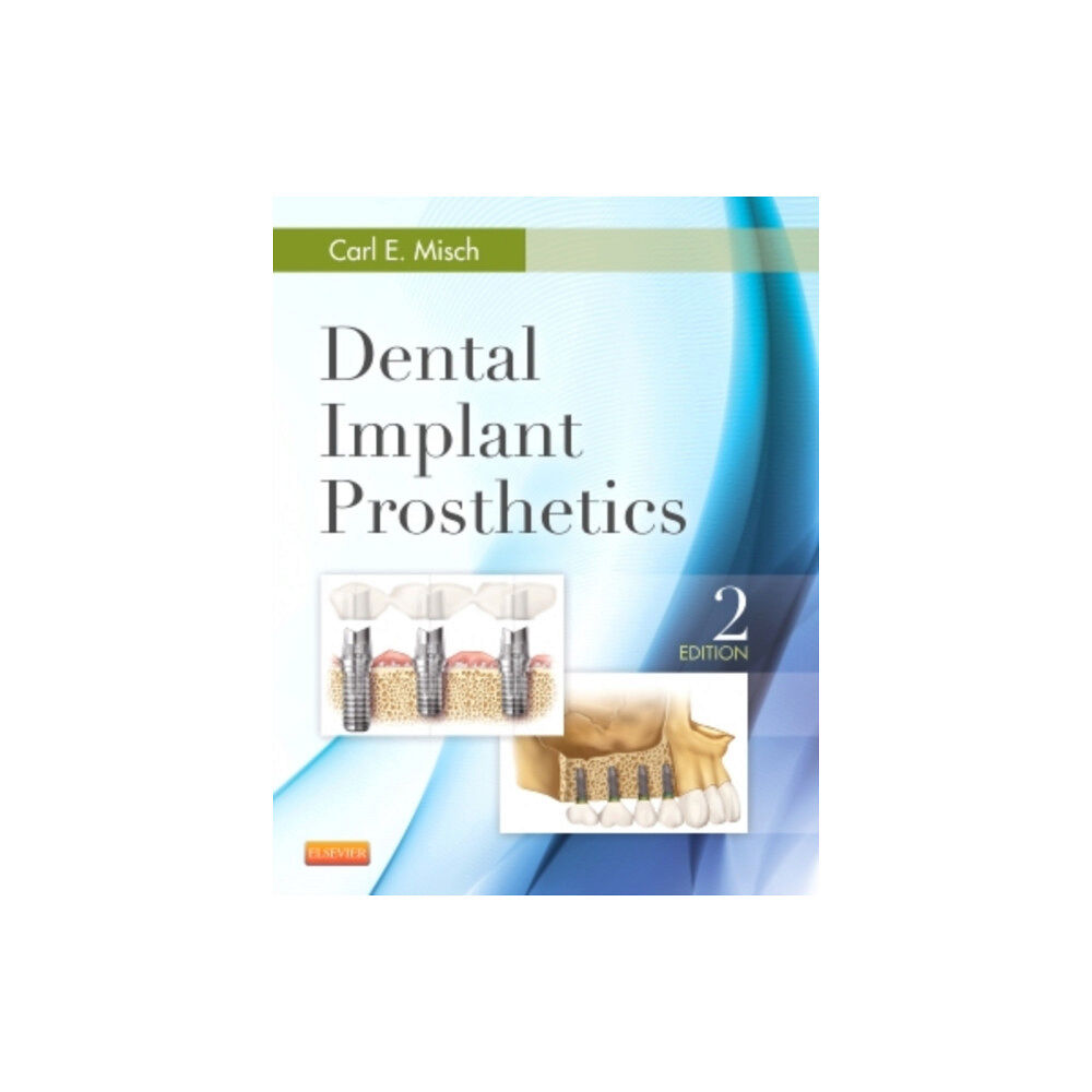 Elsevier - Health Sciences Division Dental Implant Prosthetics (inbunden, eng)