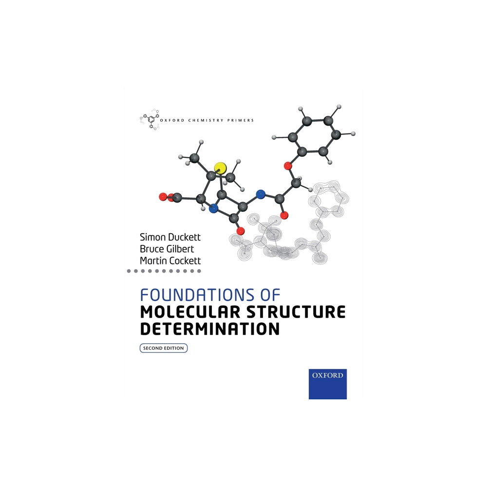 Oxford University Press Foundations of Molecular Structure Determination (häftad, eng)