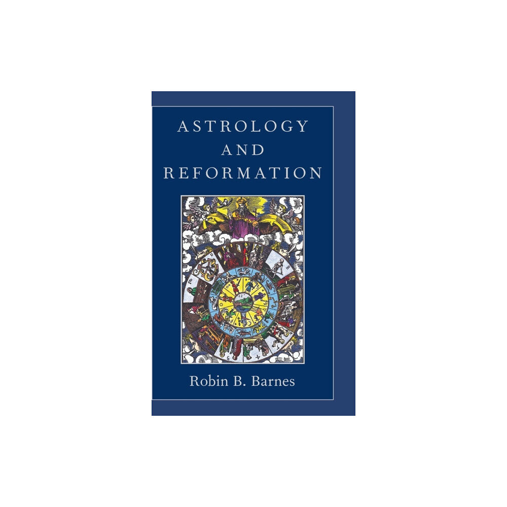 Oxford University Press Inc Astrology and Reformation (inbunden, eng)