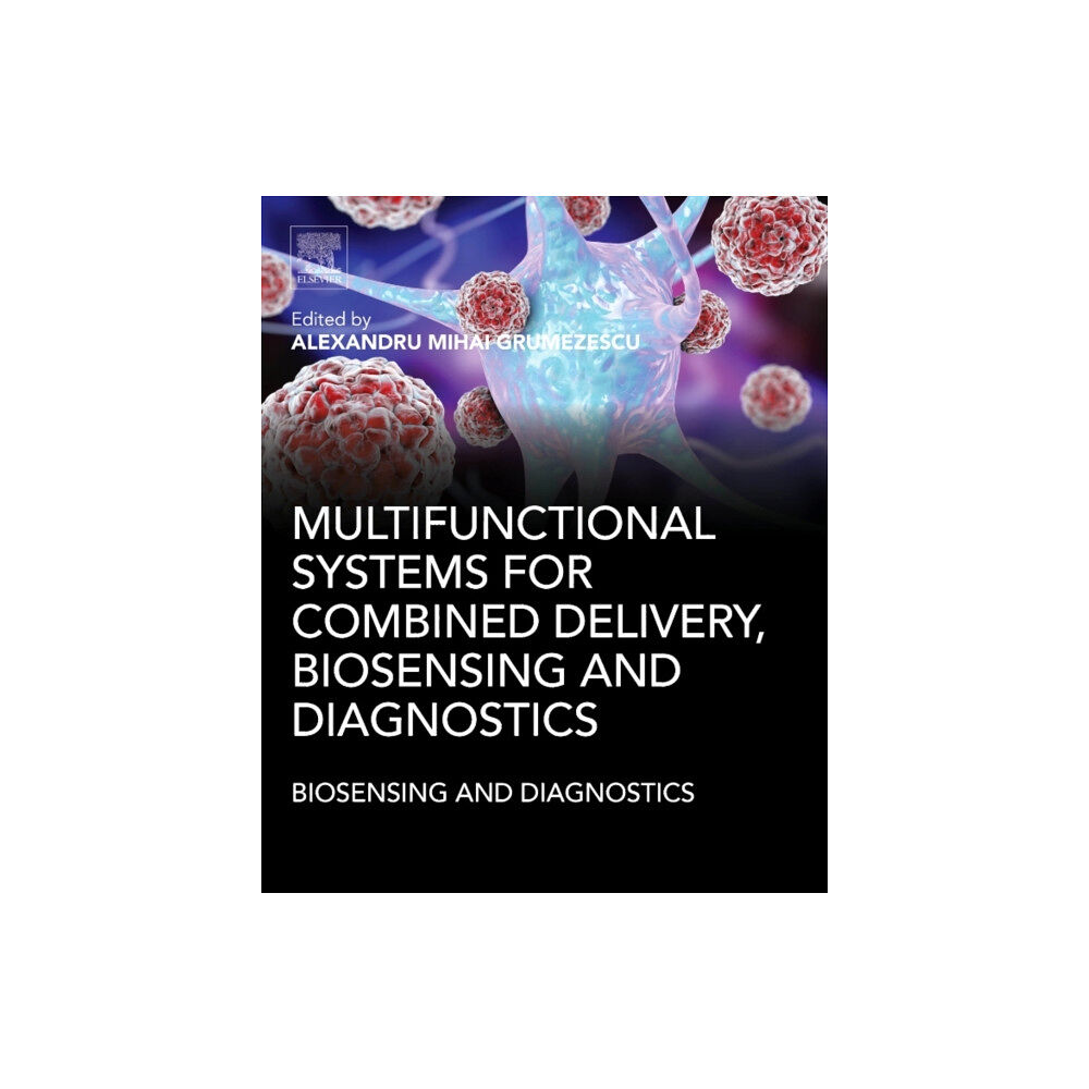 Elsevier - Health Sciences Division Multifunctional Systems for Combined Delivery, Biosensing and Diagnostics (häftad, eng)