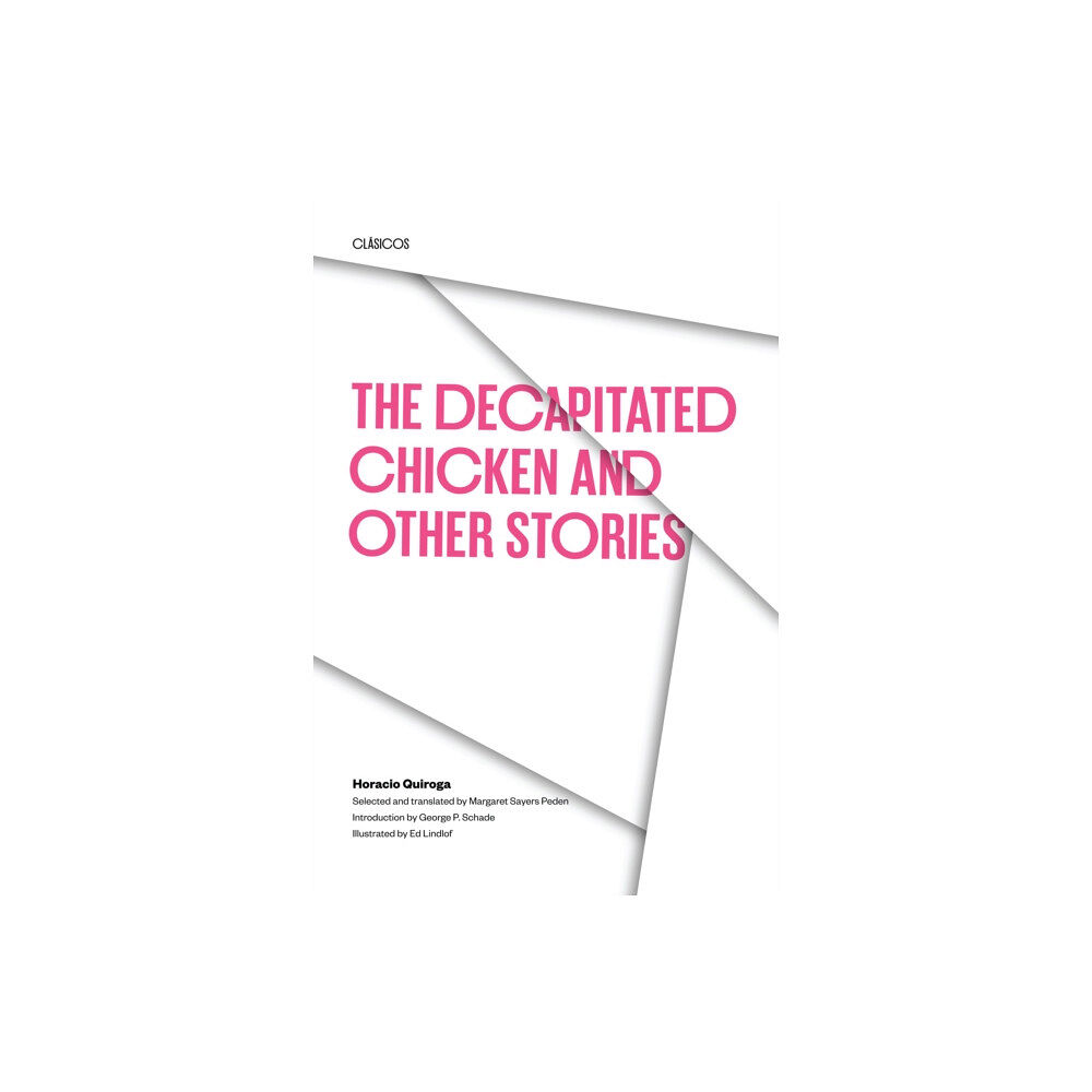 University of Texas Press The Decapitated Chicken and Other Stories (häftad, eng)