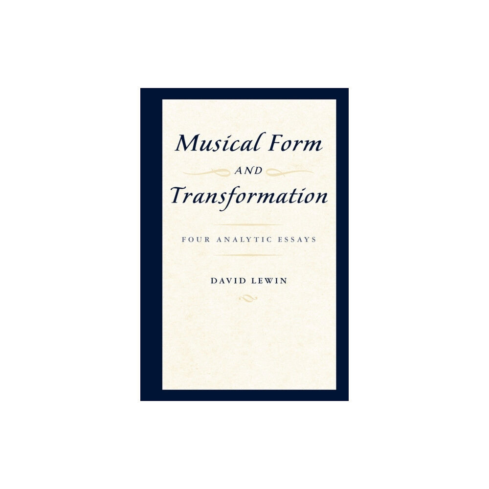 Oxford University Press Inc Musical Form and Transformation (häftad, eng)