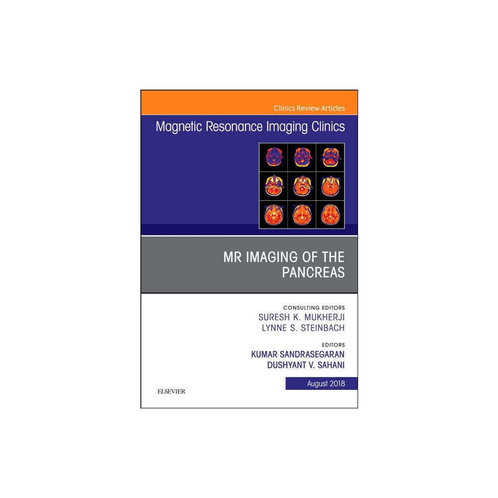 Elsevier - Health Sciences Division MR Imaging of the Pancreas, An Issue of Magnetic Resonance Imaging Clinics of North America (inbunden, eng)