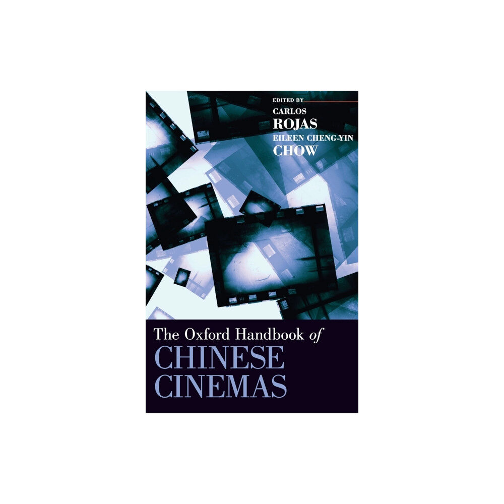 Oxford University Press Inc The Oxford Handbook of Chinese Cinemas (inbunden, eng)