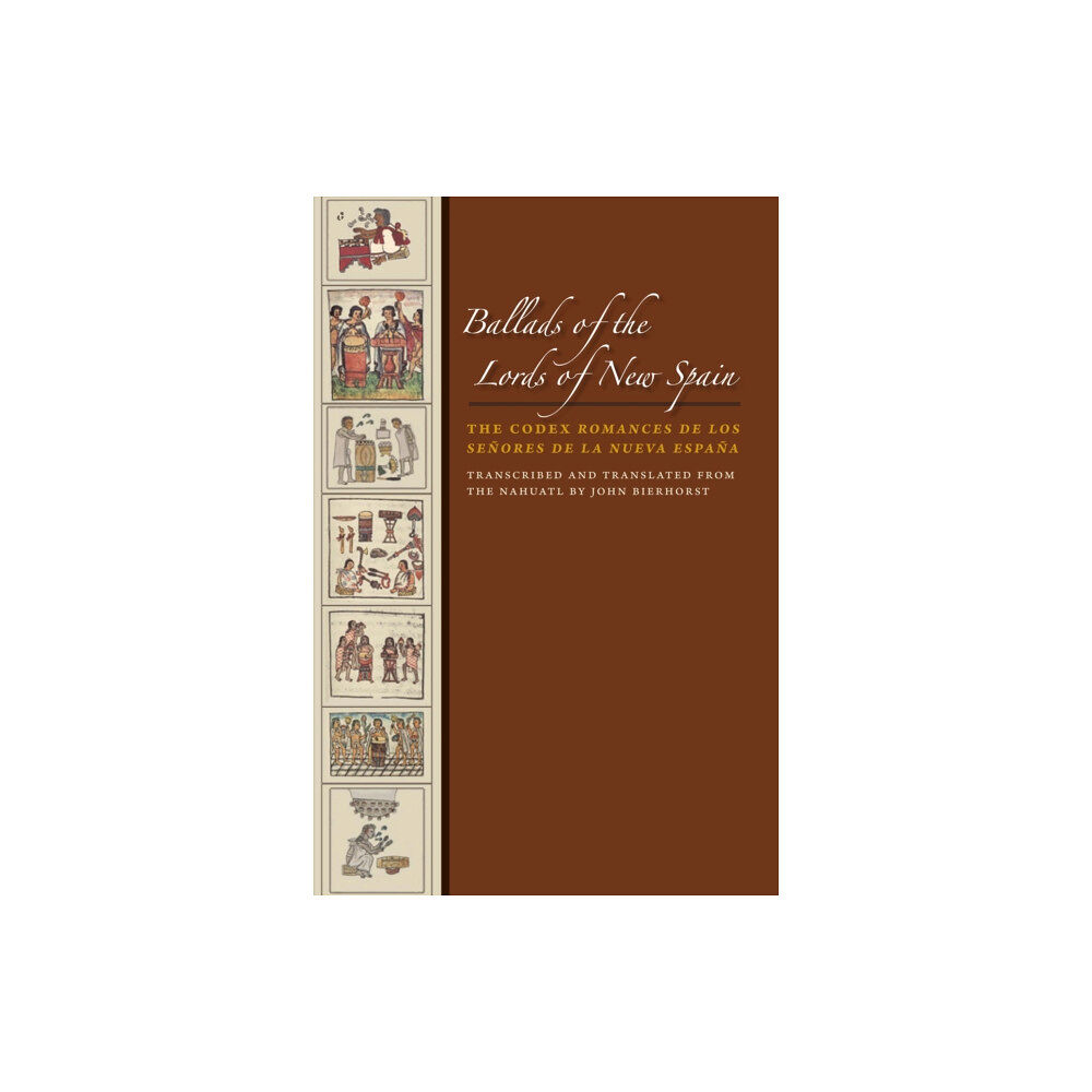 University of Texas Press Ballads of the Lords of New Spain (häftad, eng)