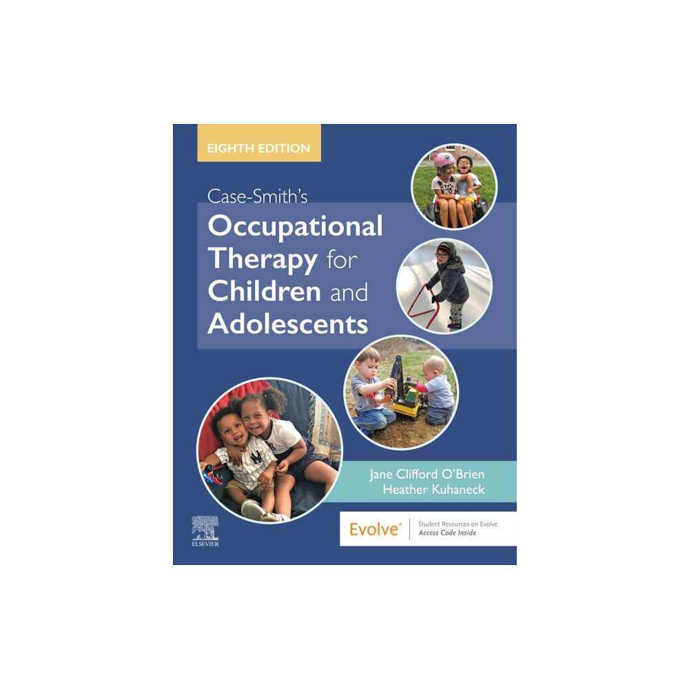 Elsevier - Health Sciences Division Case-Smith's Occupational Therapy for Children and Adolescents (inbunden, eng)