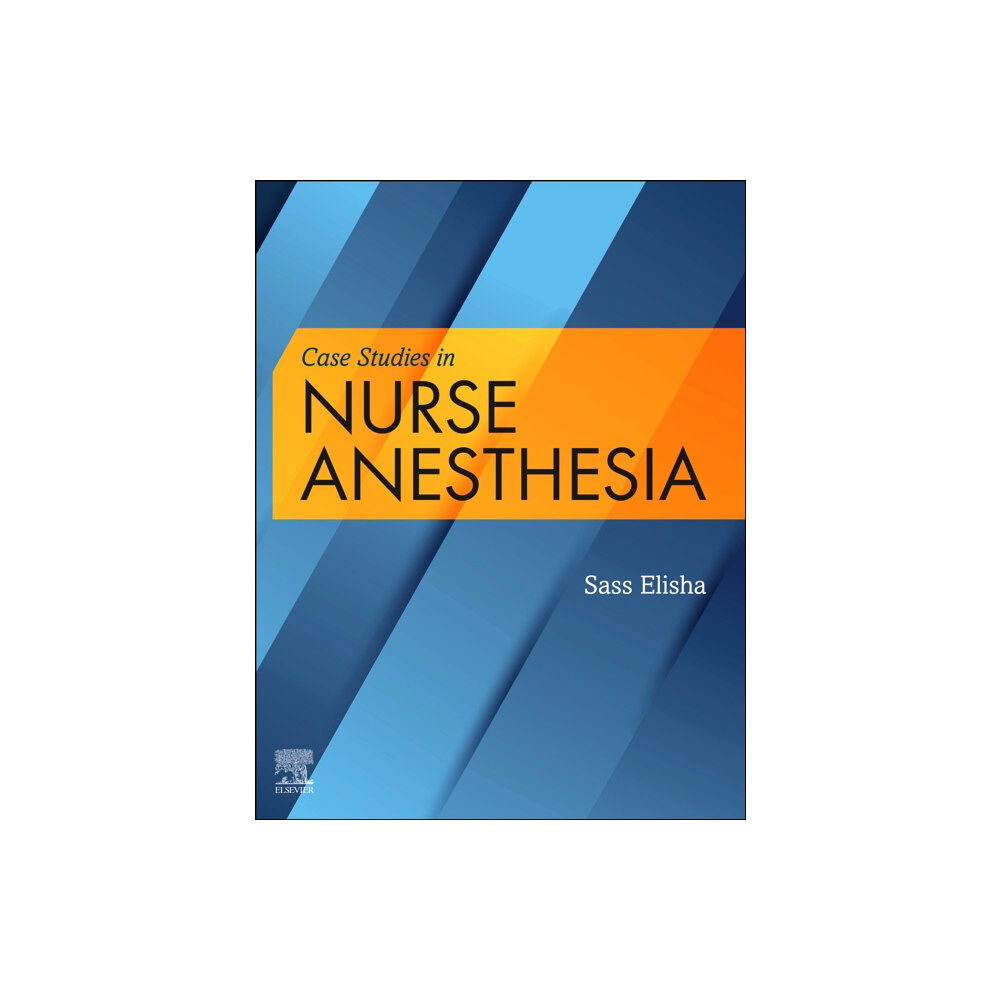 Elsevier - Health Sciences Division Case Studies in Nurse Anesthesia (häftad, eng)