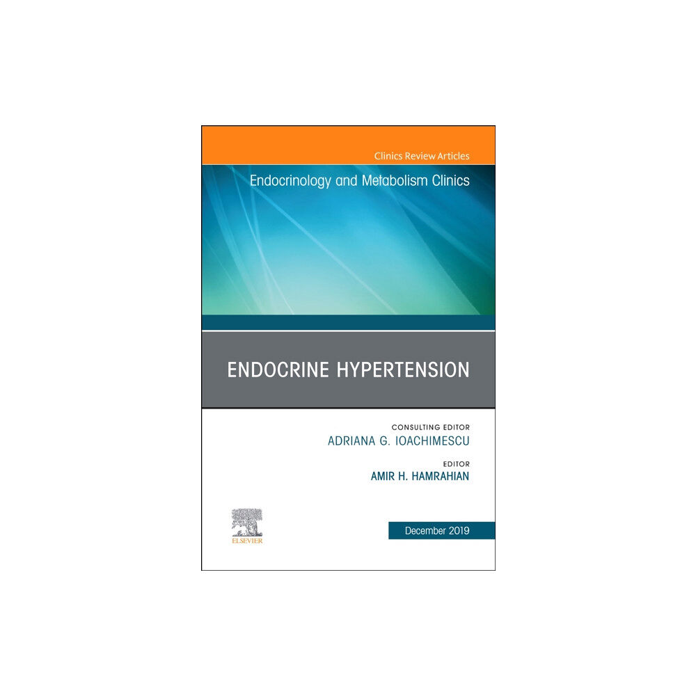 Elsevier - Health Sciences Division Endocrine Hypertension,An Issue of Endocrinology and Metabolism Clinics (inbunden, eng)