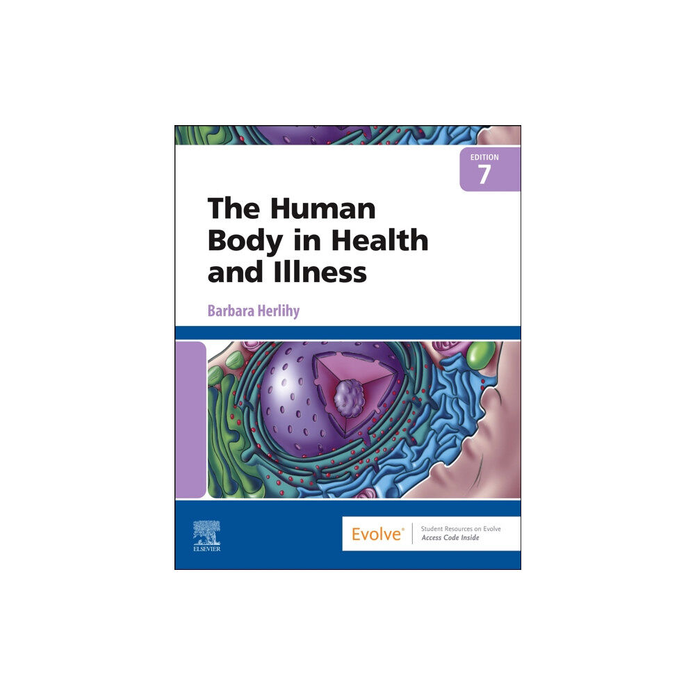 Elsevier - Health Sciences Division The Human Body in Health and Illness (häftad, eng)