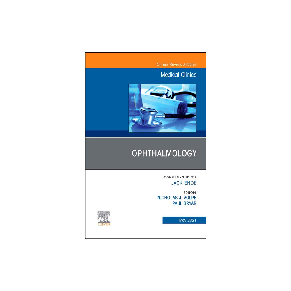 Elsevier - Health Sciences Division Ophthalmology, An Issue of Medical Clinics of North America (inbunden, eng)