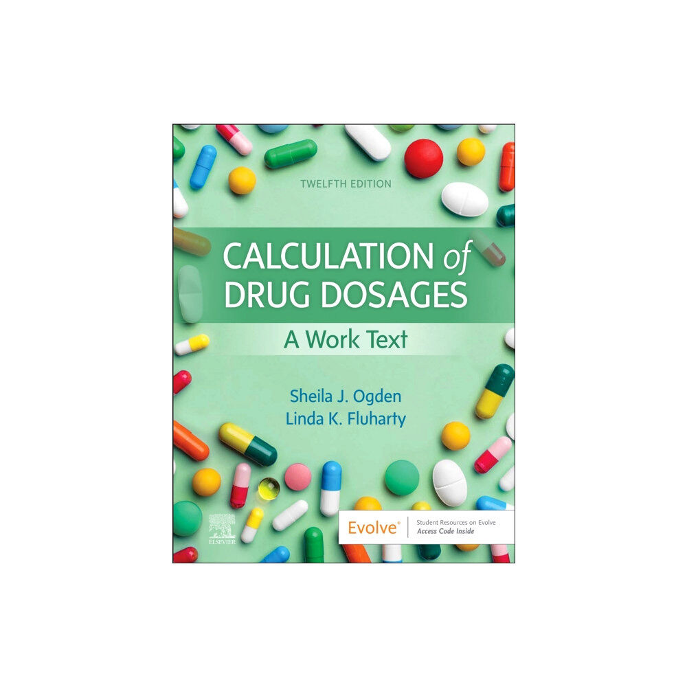 Elsevier - Health Sciences Division Calculation of Drug Dosages (häftad, eng)