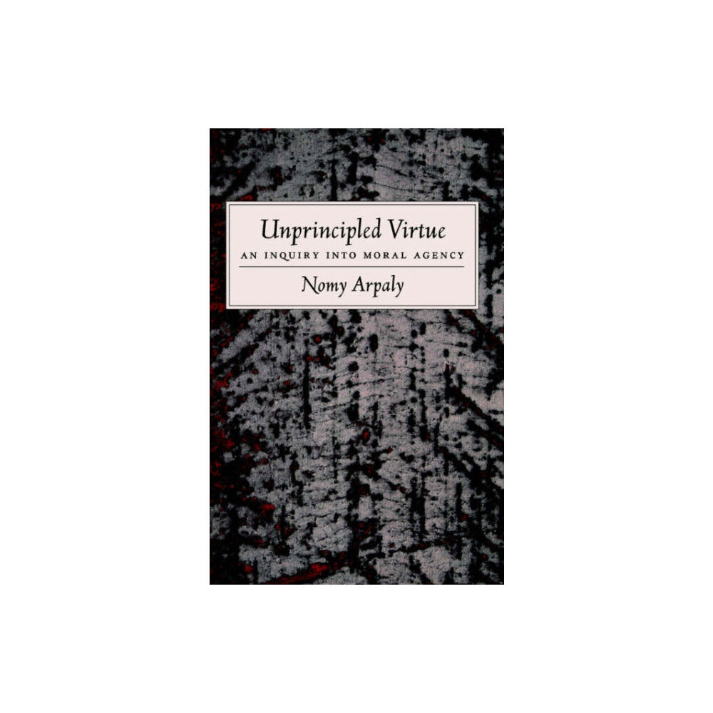 Oxford University Press Inc Unprincipled Virtue (häftad, eng)