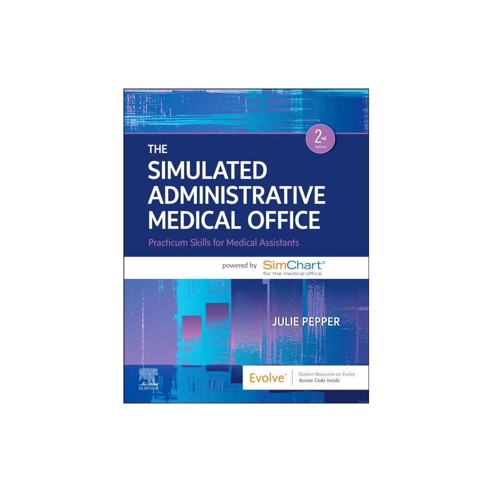 Elsevier - Health Sciences Division The Simulated Administrative Medical Office (häftad, eng)