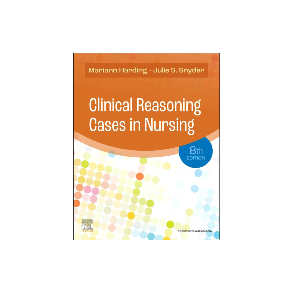 Elsevier - Health Sciences Division Clinical Reasoning Cases in Nursing (häftad, eng)