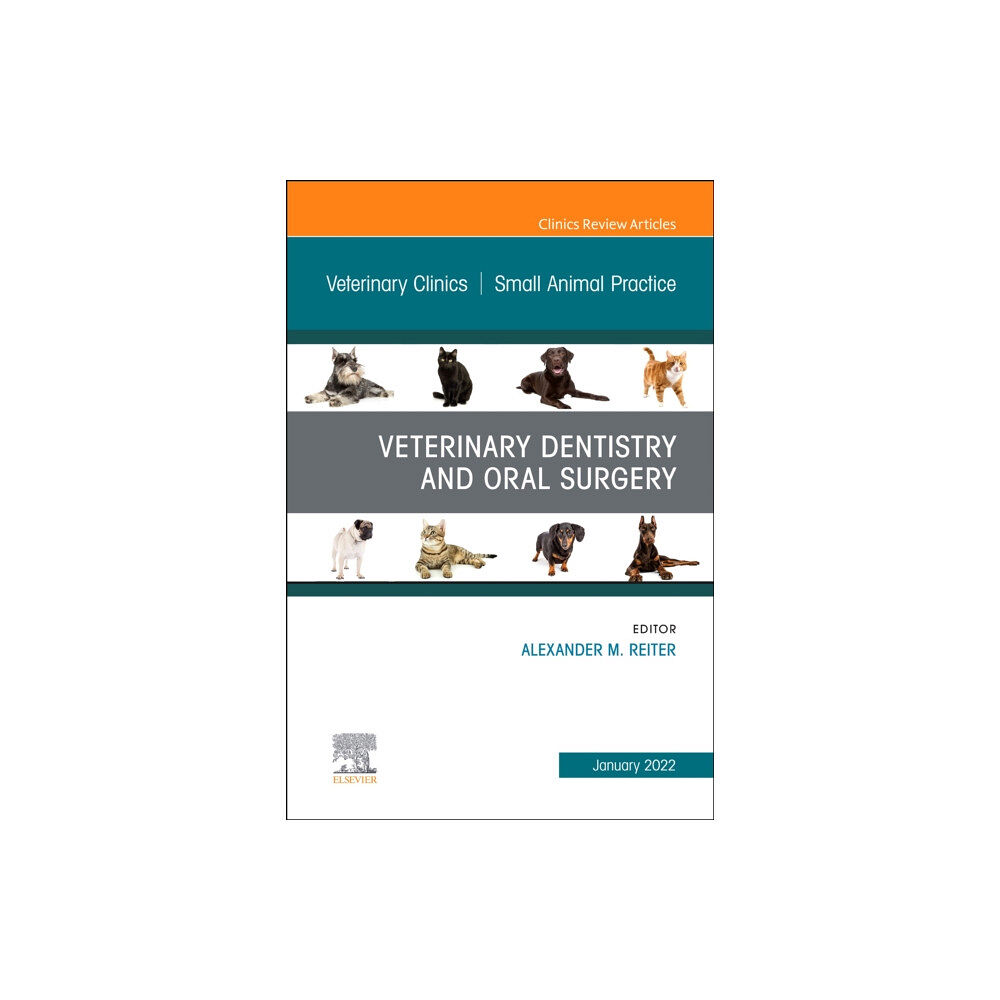 Elsevier - Health Sciences Division Veterinary Dentistry and Oral Surgery, An Issue of Veterinary Clinics of North America: Small Animal Practice (inbunden,...