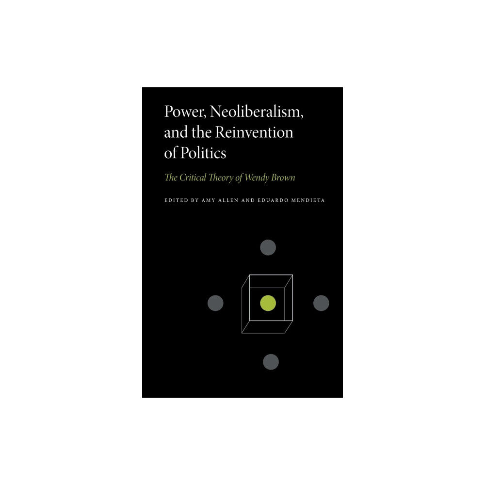 Pennsylvania State University Press Power, Neoliberalism, and the Reinvention of Politics (häftad, eng)