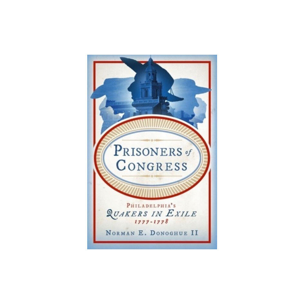 Pennsylvania State University Press Prisoners of Congress (inbunden, eng)