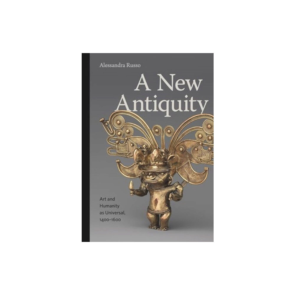 Pennsylvania State University Press A New Antiquity (inbunden, eng)