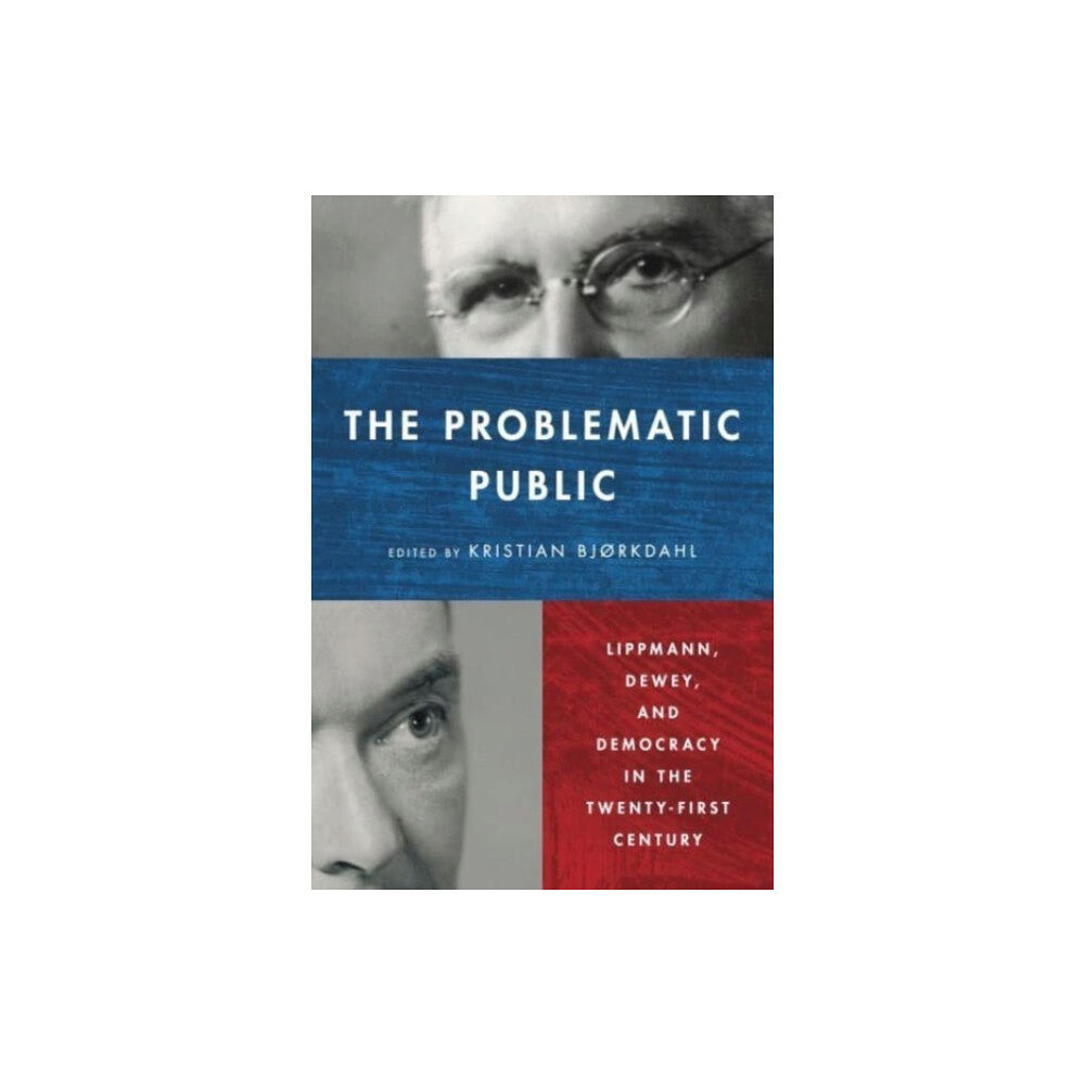 Pennsylvania State University Press The Problematic Public (inbunden, eng)