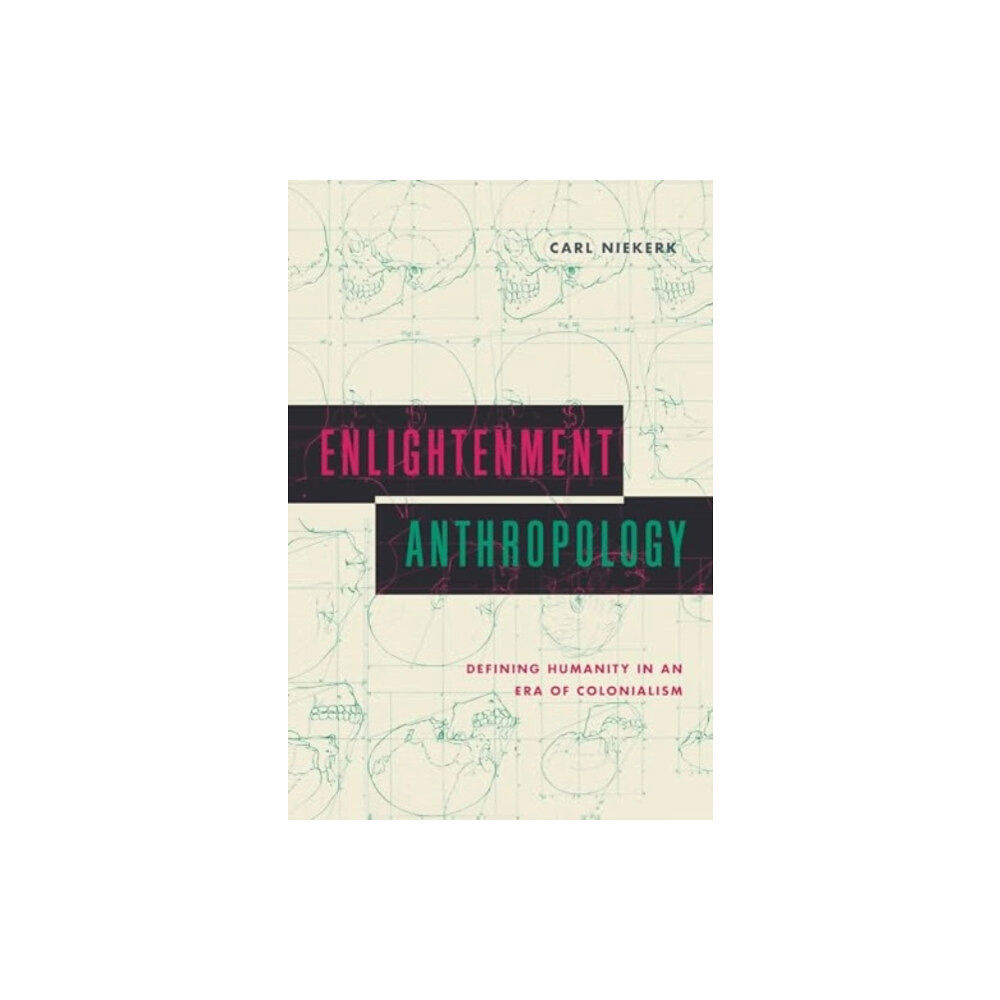 Pennsylvania State University Press Enlightenment Anthropology (inbunden, eng)