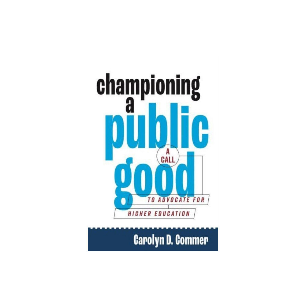 Pennsylvania State University Press Championing a Public Good (häftad, eng)