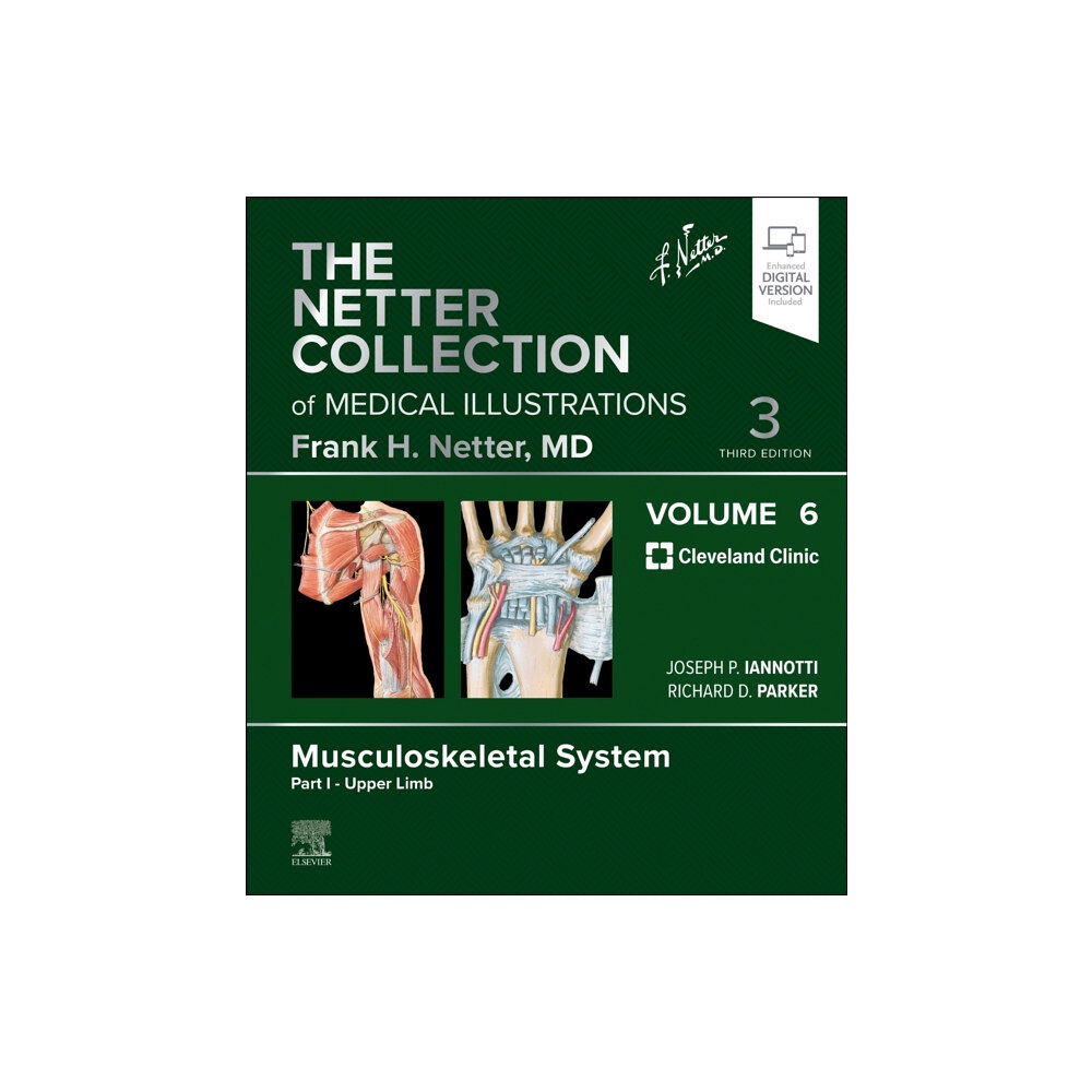 Elsevier - Health Sciences Division The Netter Collection of Medical Illustrations: Musculoskeletal System, Volume 6, Part I - Upper Limb (inbunden, eng)