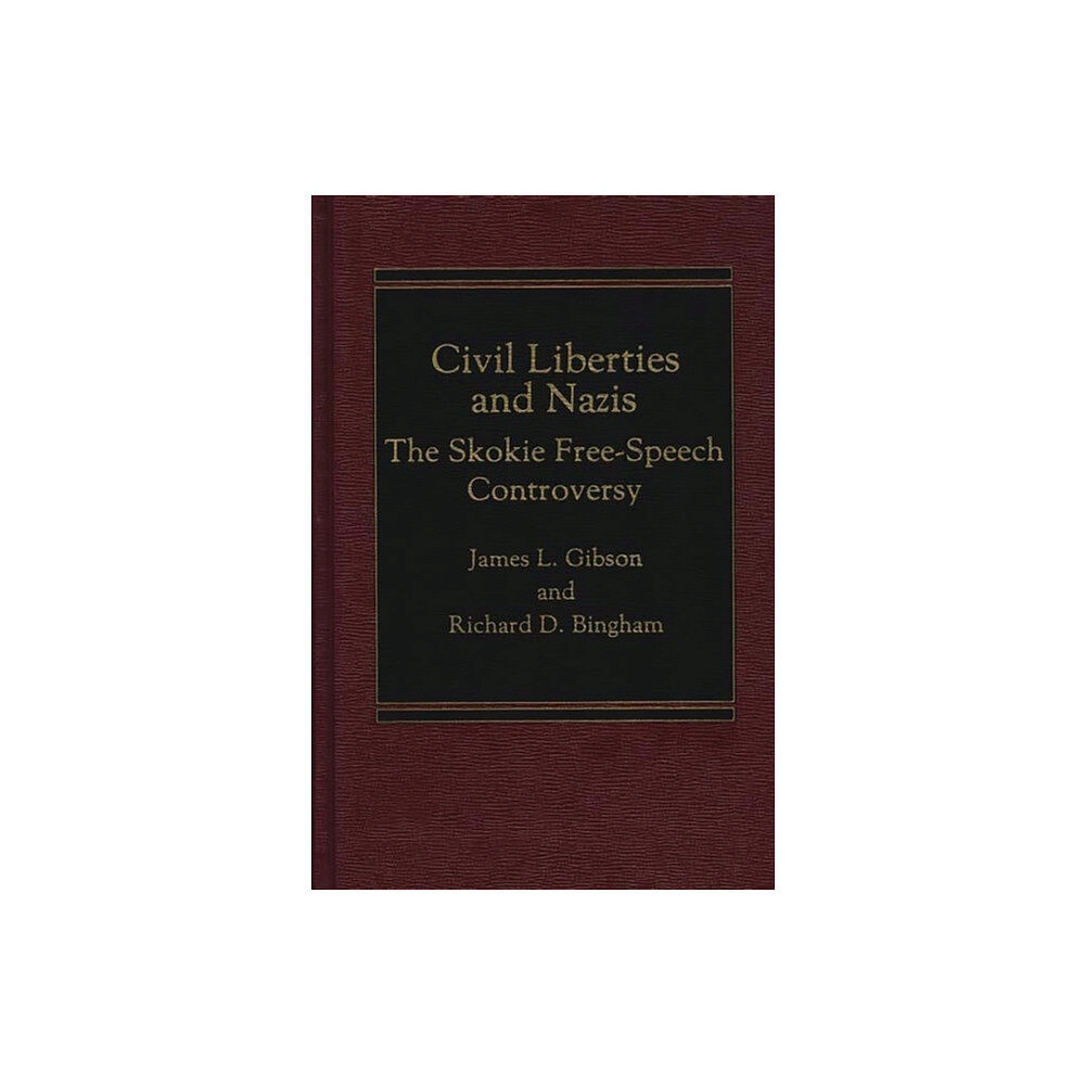 Bloomsbury Publishing PLC Civil Liberties and Nazis (inbunden, eng)