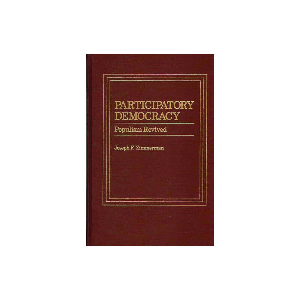 Bloomsbury Publishing PLC Participatory Democracy (inbunden, eng)