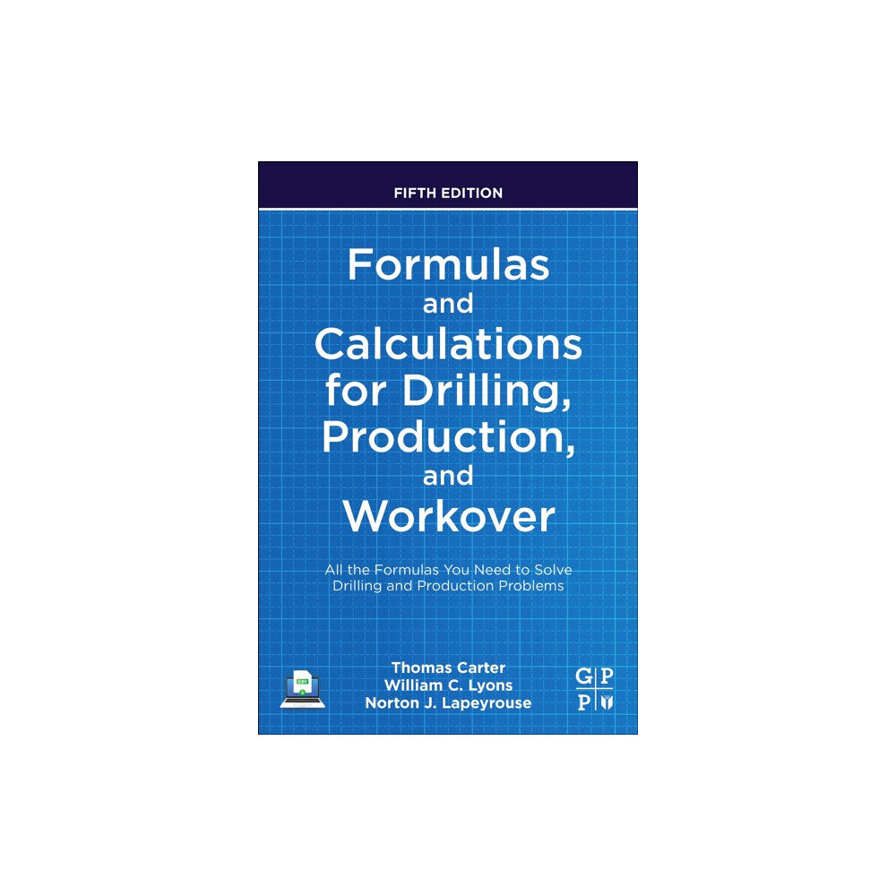 Gulf Publishing Company Formulas and Calculations for Drilling, Production, and Workover (häftad, eng)