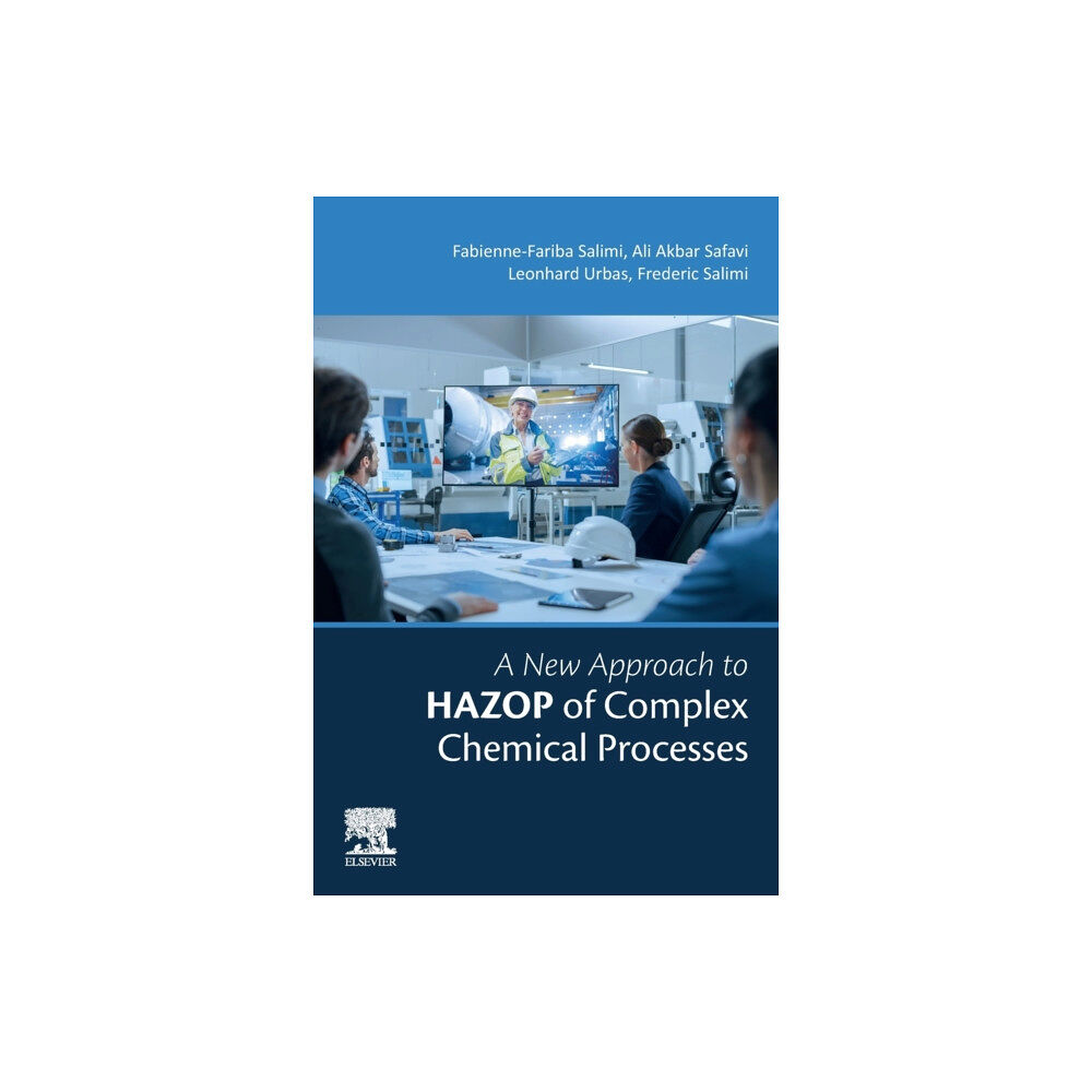 Elsevier - Health Sciences Division A New Approach to HAZOP of Complex Chemical Processes (häftad, eng)