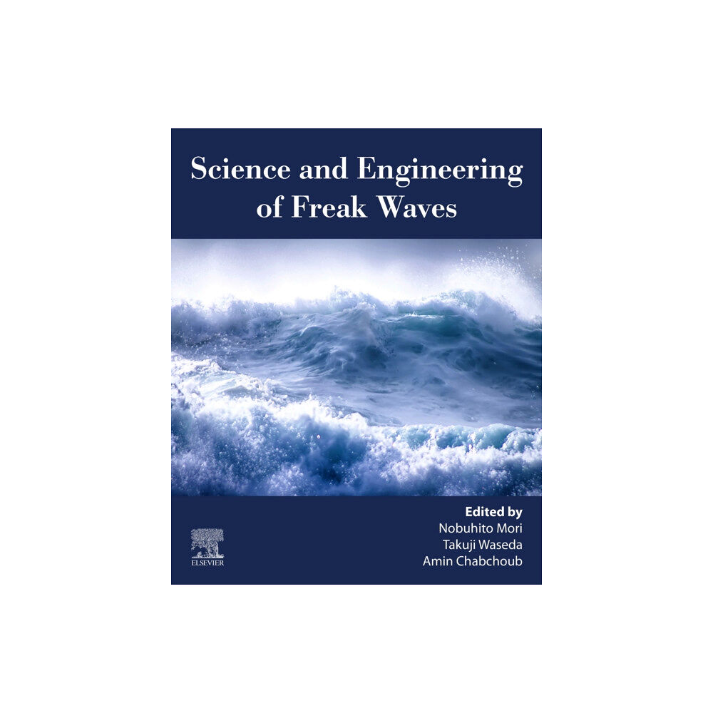 Elsevier - Health Sciences Division Science and Engineering of Freak Waves (häftad, eng)