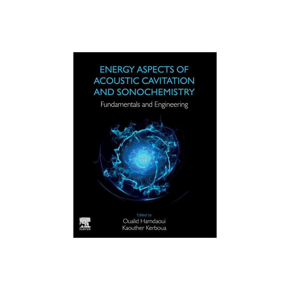 Elsevier - Health Sciences Division Energy Aspects of Acoustic Cavitation and Sonochemistry (häftad, eng)